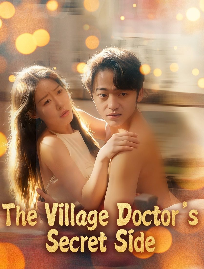 The Village Doctor’s Secret Side poster