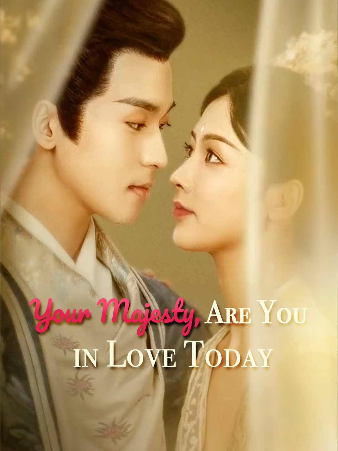 Your Majesty, Are You in Love Today poster