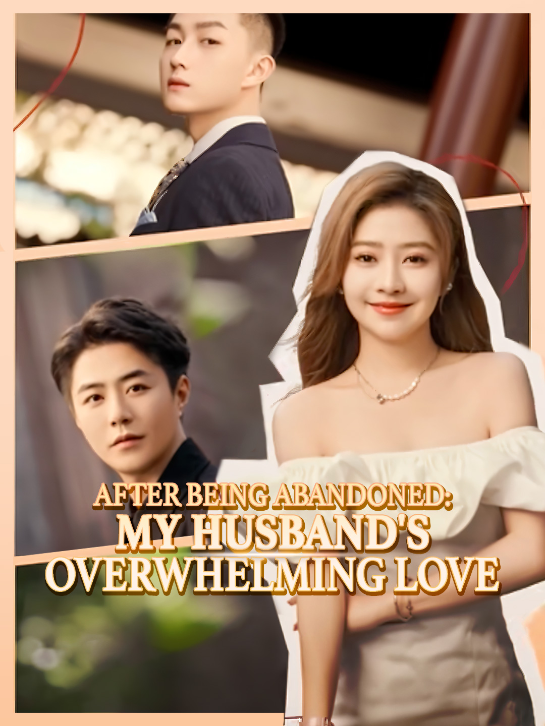 After Being Abandoned: My Husband's Overwhelming Love poster