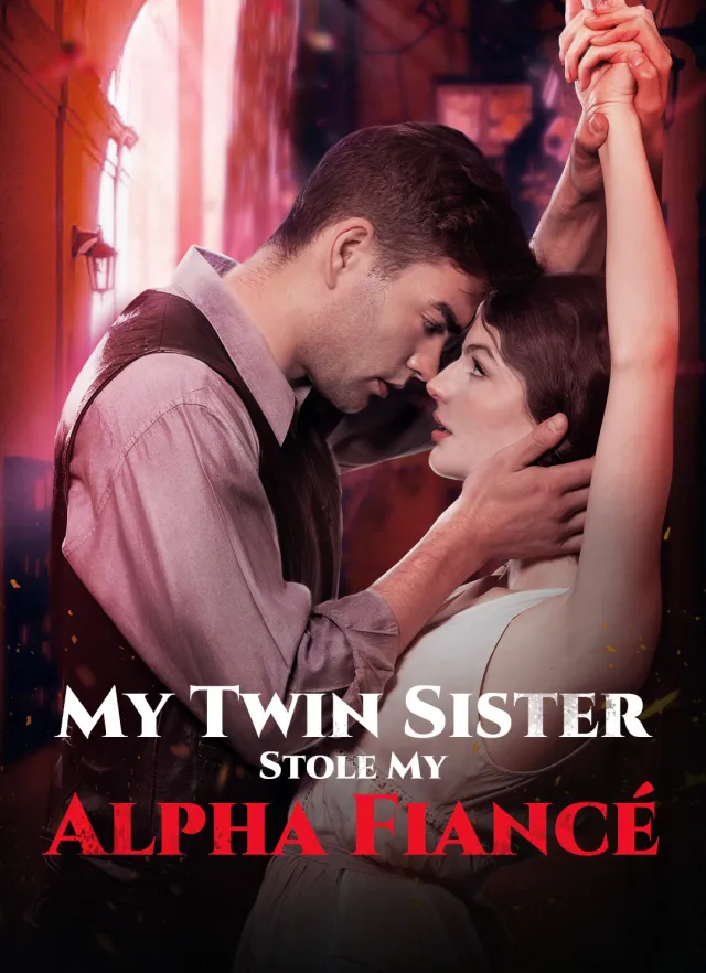 My Twin Sister Stole My Alpha Fiancé poster