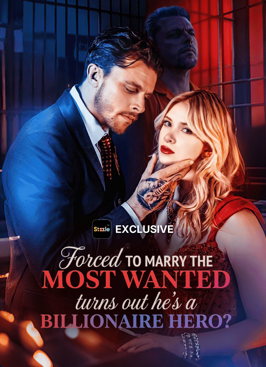 Forced To Marry the Most Wanted Criminal, Turns out he’s a Billionaire Hero poster