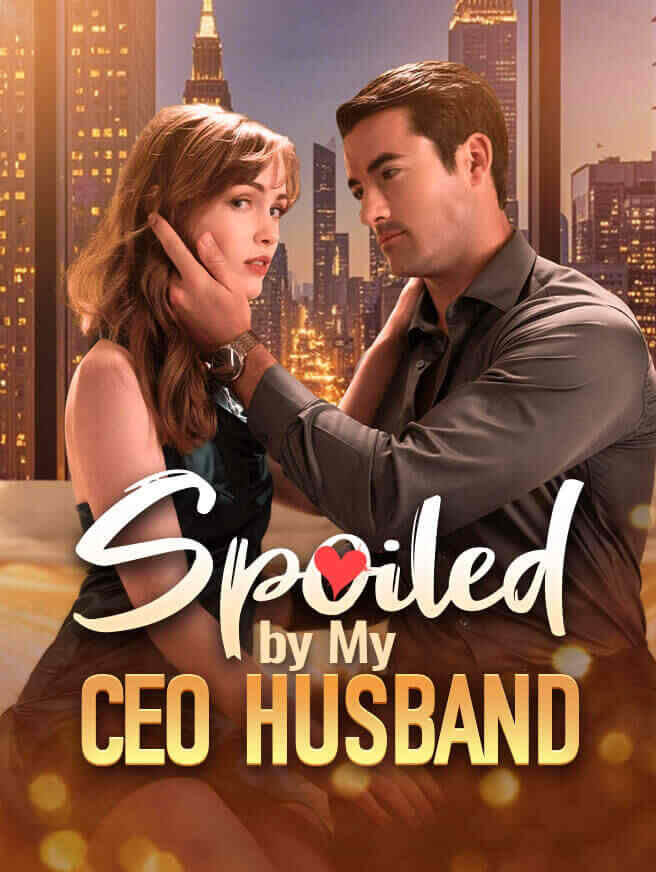 Spoiled by My CEO Husband poster