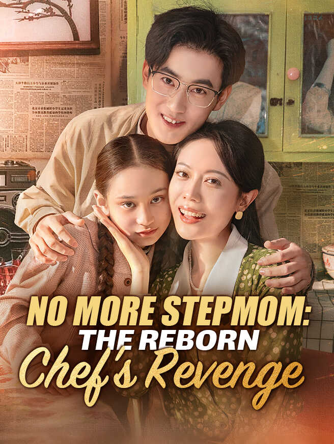 No More Stepmom: The Reborn Chef's Revenge poster