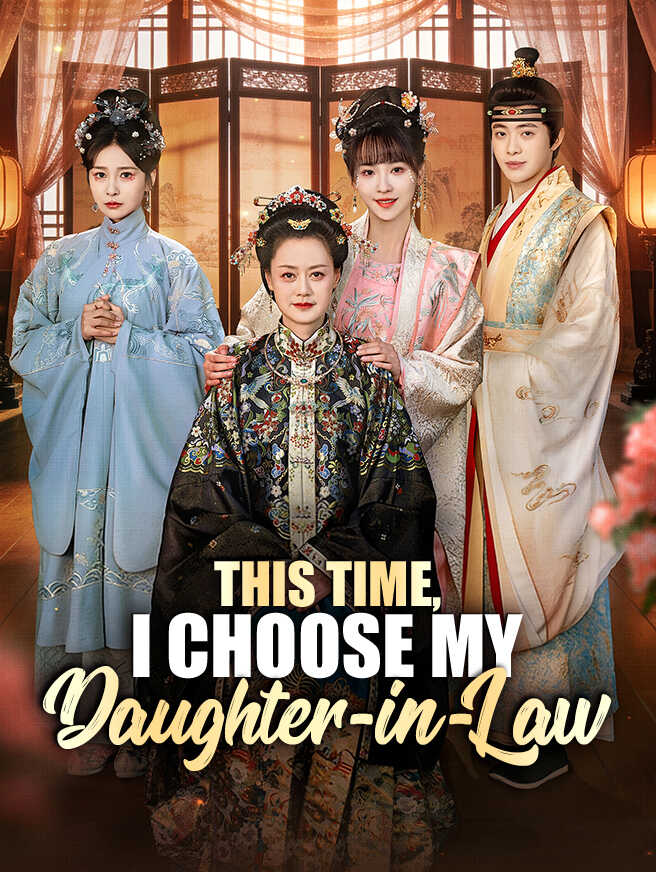 This Time, I Choose My Daughter-in-Law poster