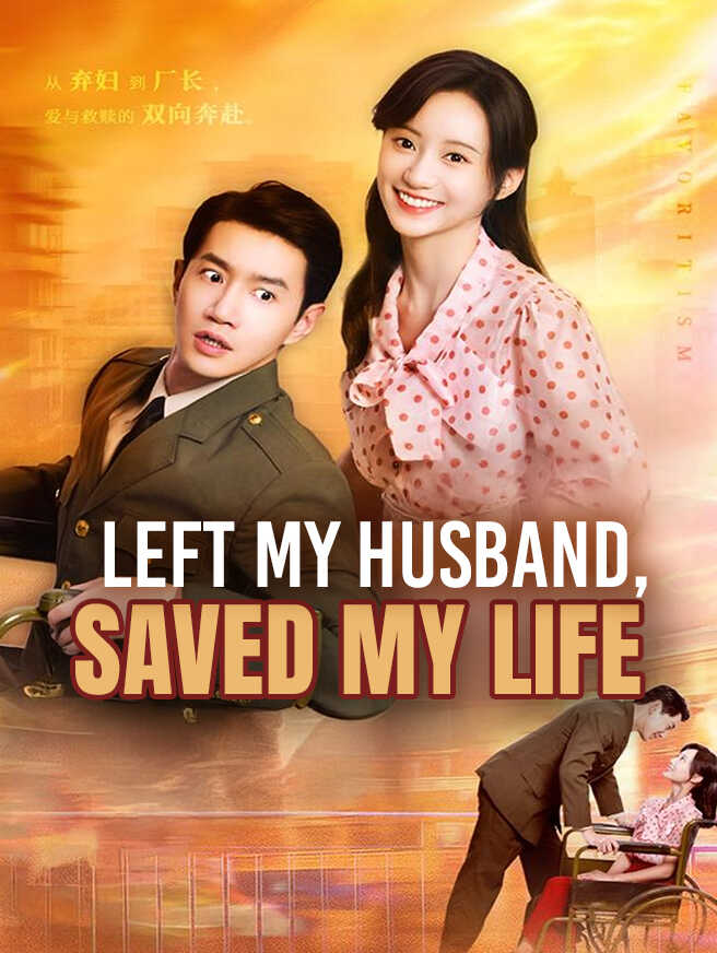 Left My Husband, Saved My Life poster