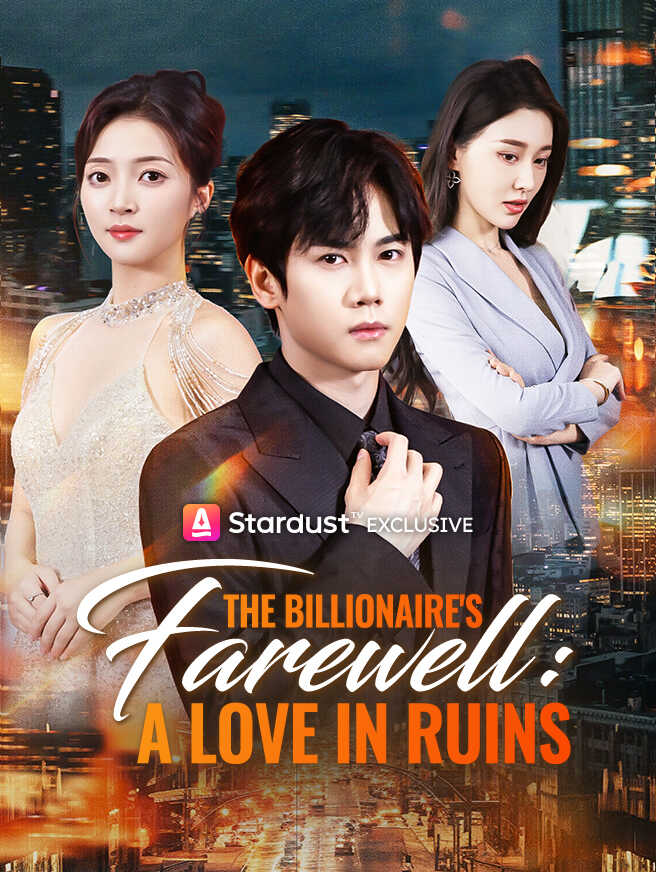 The Billionaire's Farewell: A Love in Ruins poster
