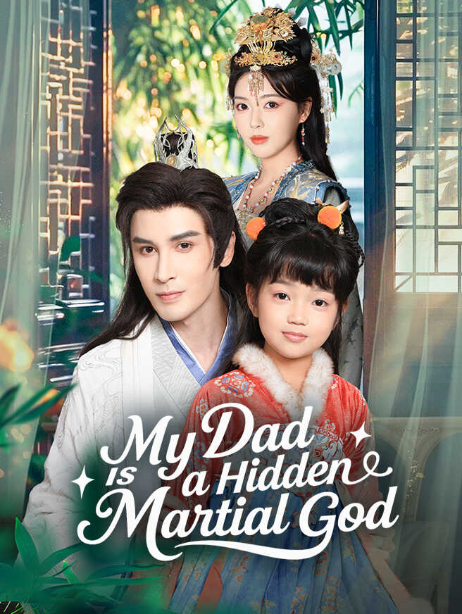 My Dad Is a Hidden Martial God poster