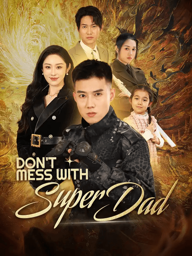 Don't Mess with Super Dad poster