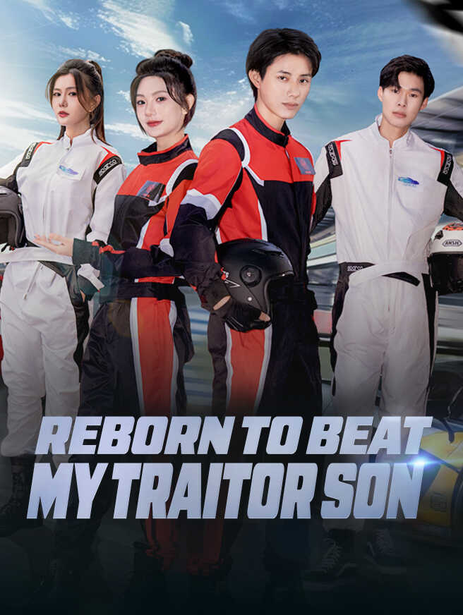 Reborn to Beat My Traitor Son poster
