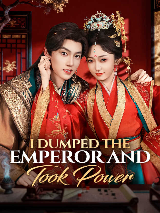 I Dumped the Emperor and Took Power poster