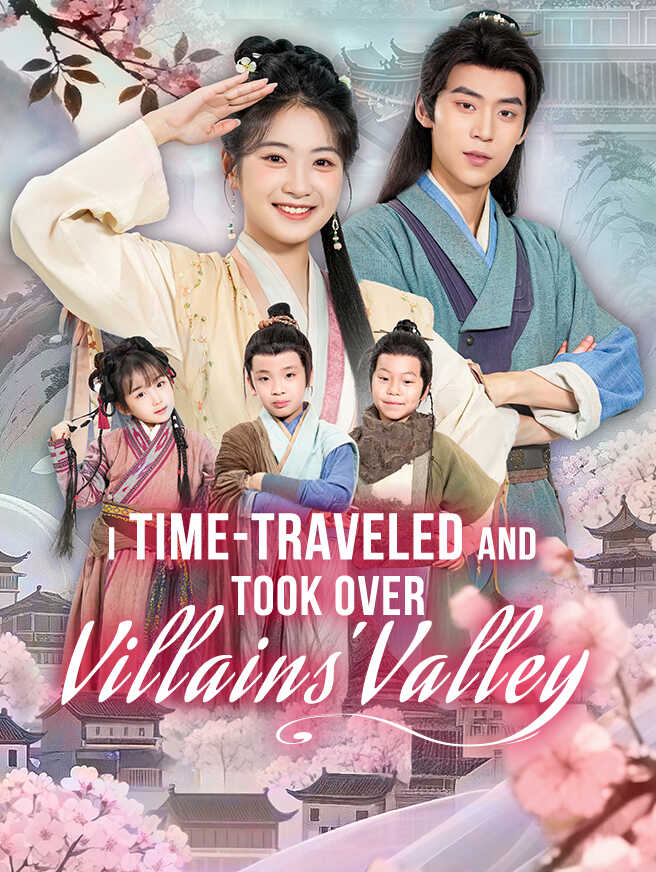 I Time-Traveled and Took Over Villains' Valley poster