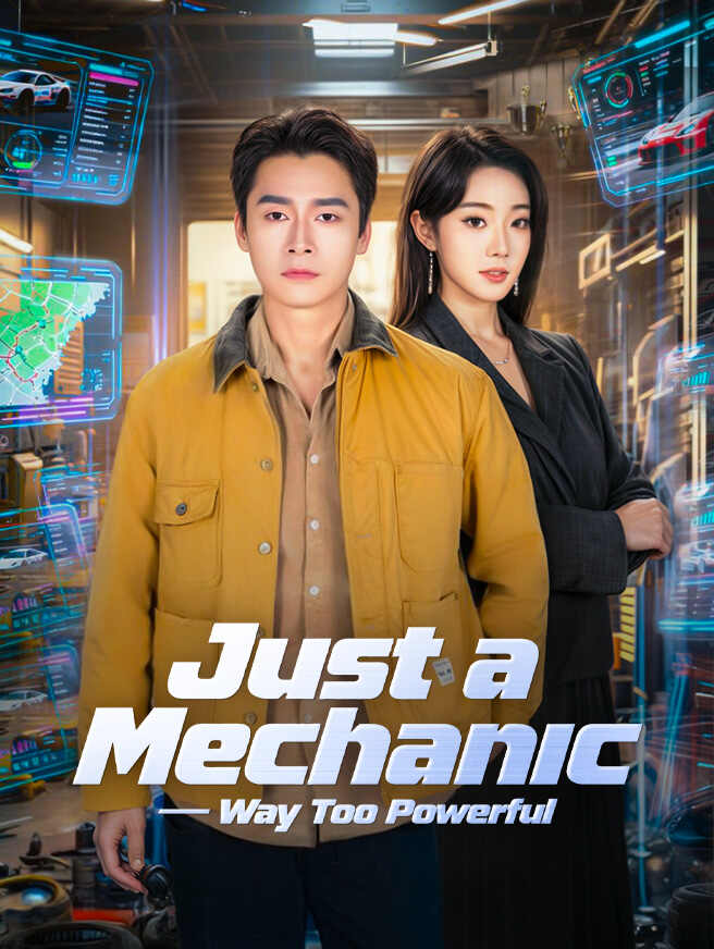 Just a Mechanic — Way Too Powerful poster