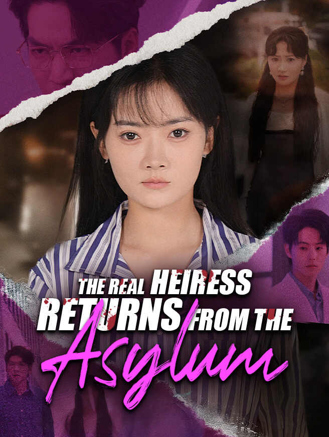 The Real Heiress Returns From the Asylum poster