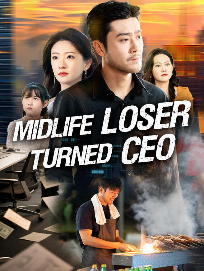 Midlife Loser Turned CEO poster
