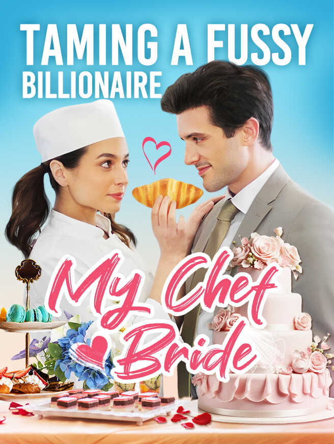 Taming a fussy billionaire: My Chef Bride poster