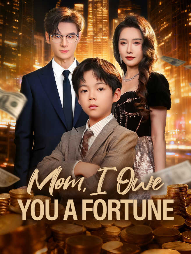 Mom, I Owe You A Fortune poster