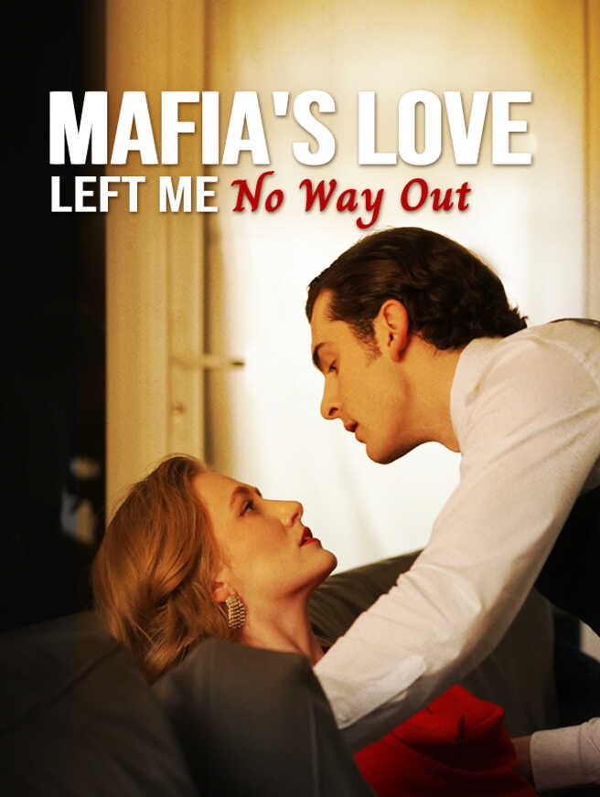 Mafia's Love Left Me No Way Out poster
