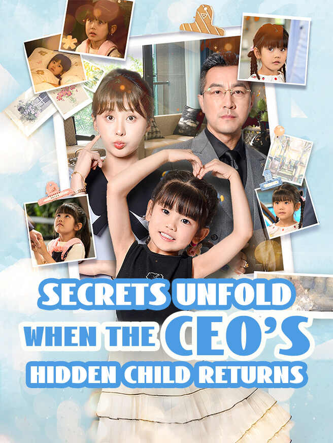 Secrets Unfold When the CEO's Hidden Child Returns poster