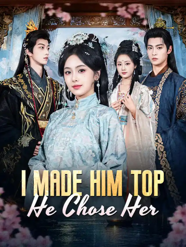I Made Him Top, He Chose Her poster