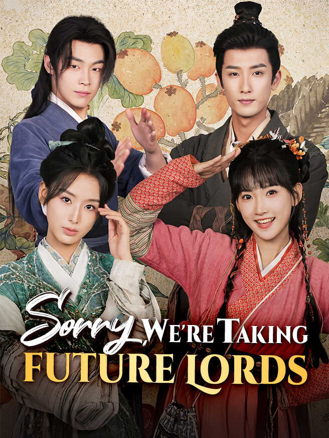 Sorry, We're Taking Future Lords poster