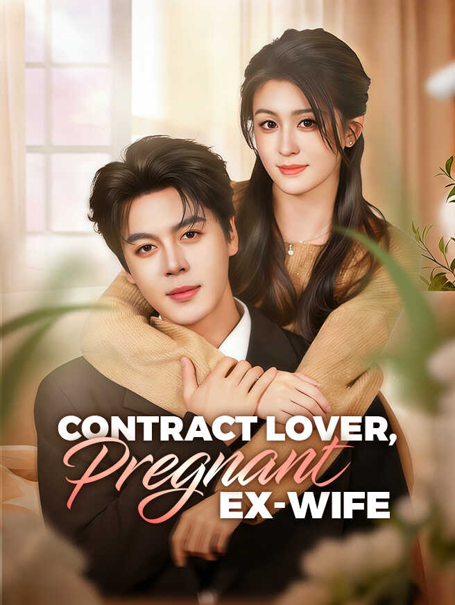 Contract Lover, Pregnant Ex-Wife poster