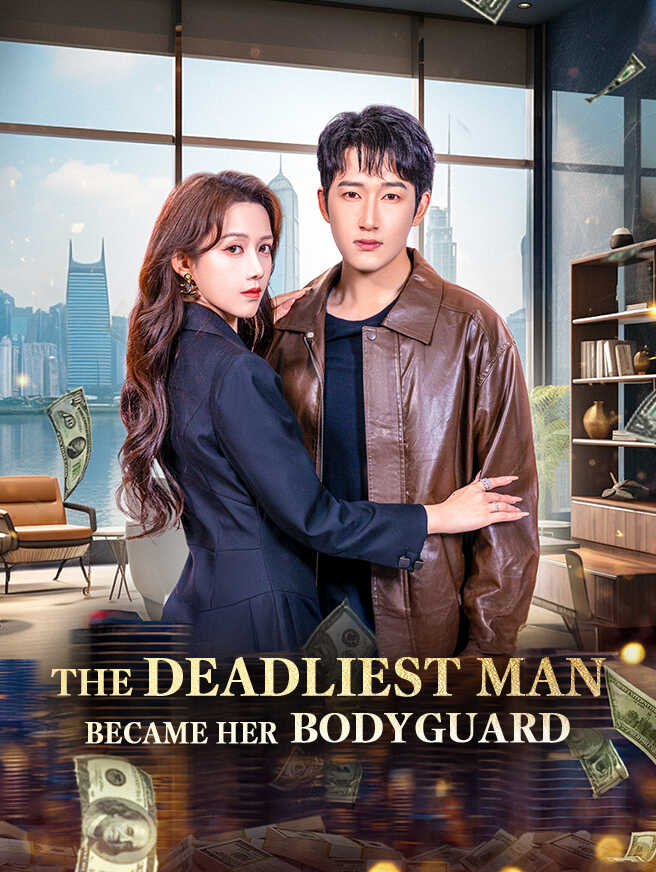 The Deadliest Man Became Her Bodyguard poster