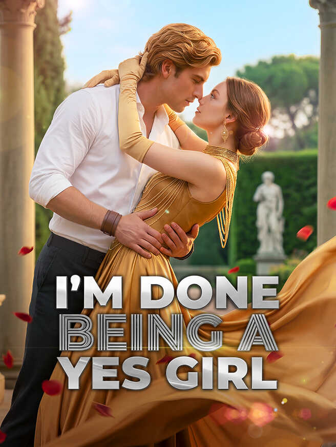 I'm Done Being A Yes Girl poster