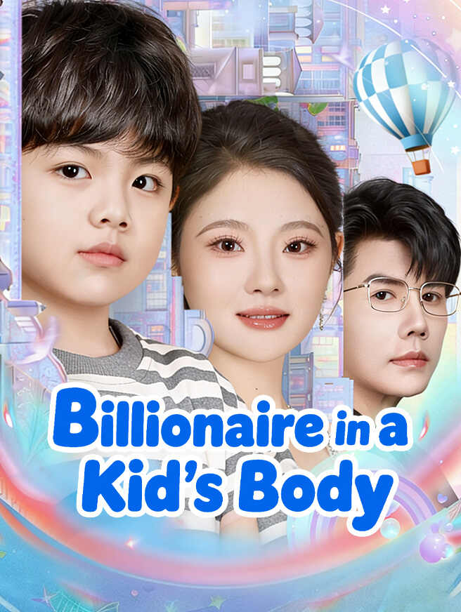Billionaire in a Kid's Body poster