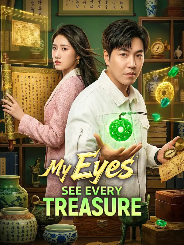 My Eyes See Every Treasure poster
