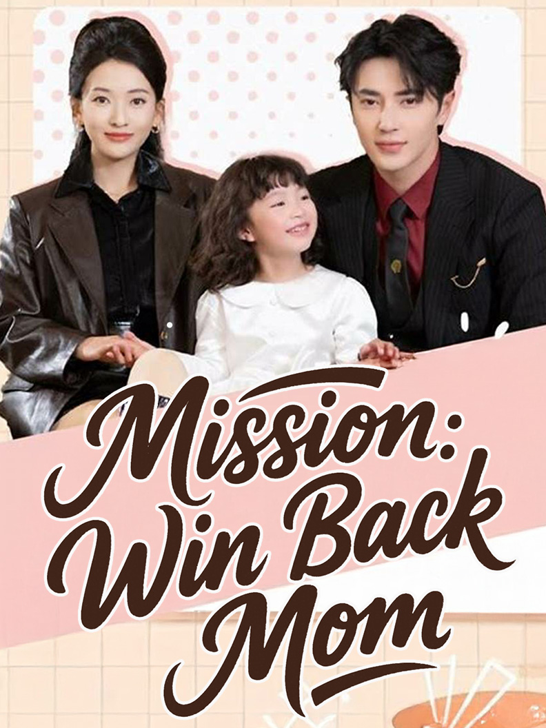 Mission: Win Back Mom poster