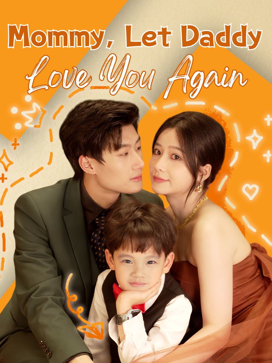 Mommy, Let Daddy Love You Again poster