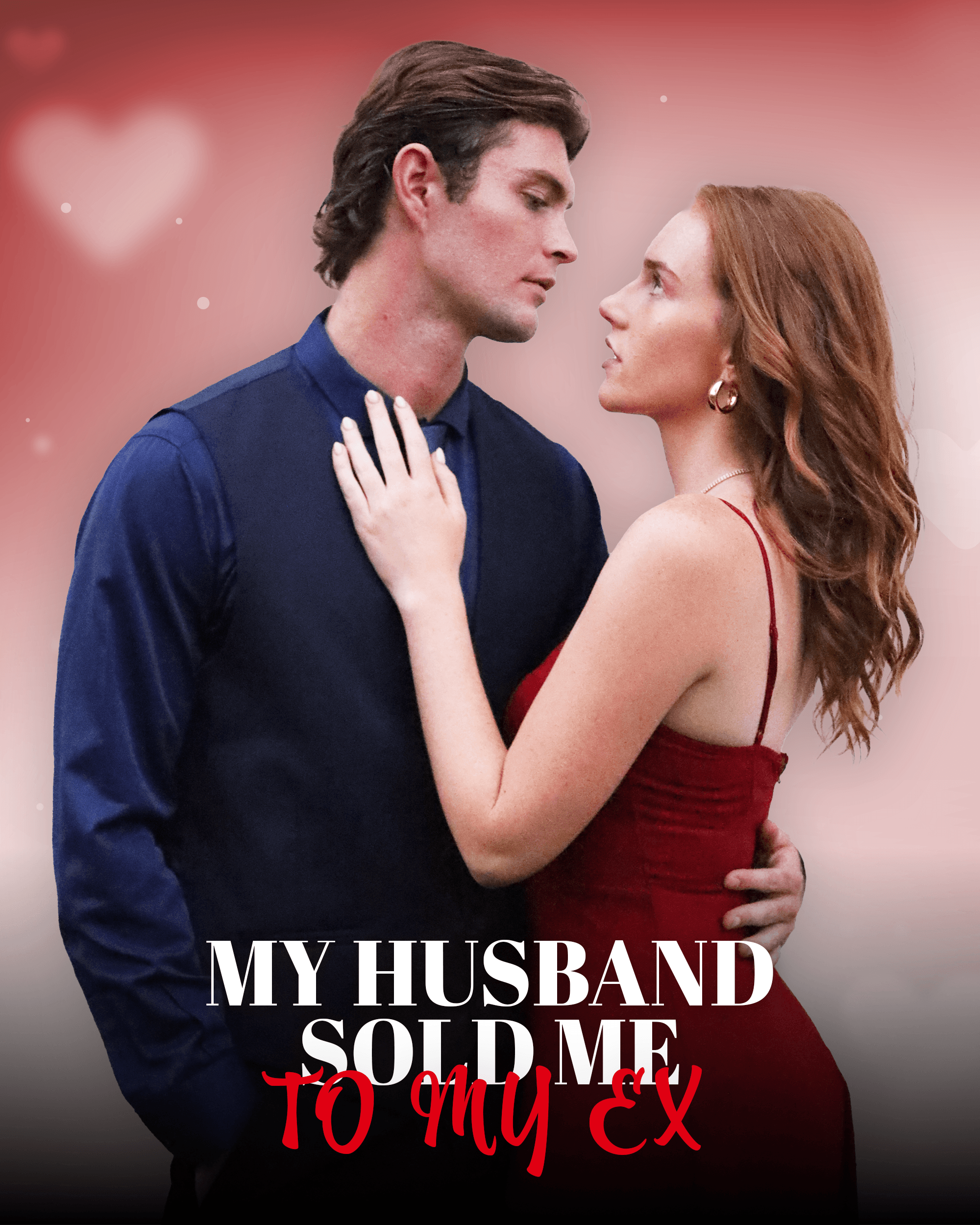 My Husband Sold Me to My Ex poster