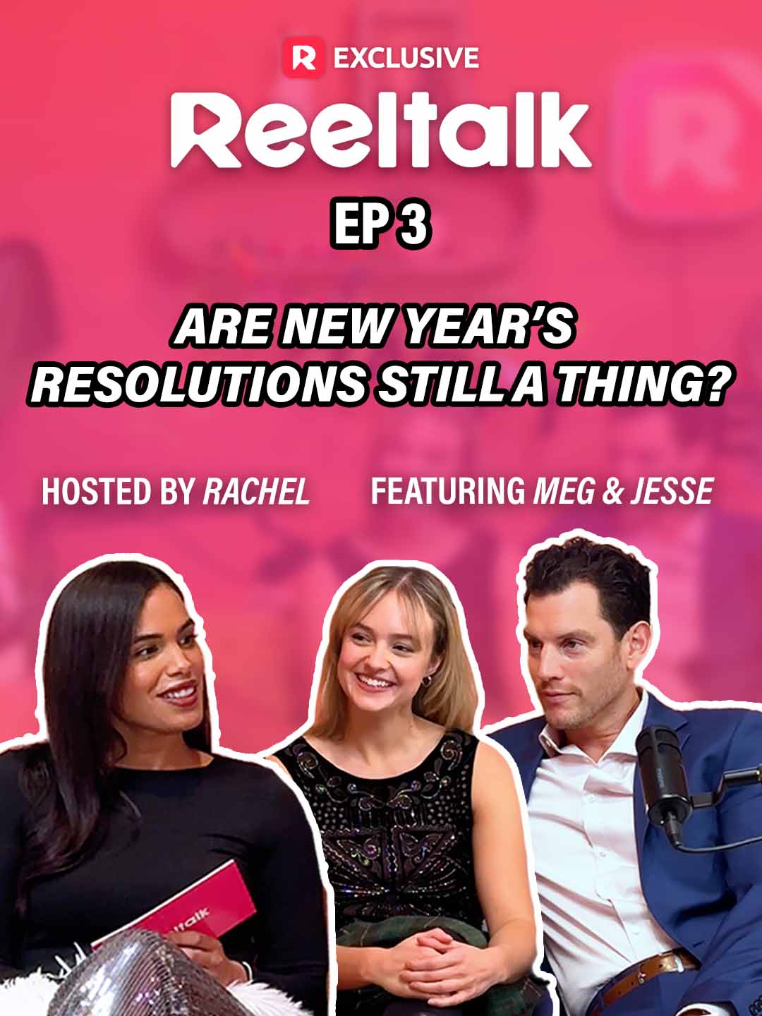 ReelTalk EP3-Are New Year's Resolutions Still a Thing? poster