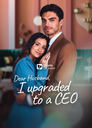 Dear Husband, I Upgraded to a CEO poster