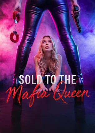 Sold to the Mafia Queen poster