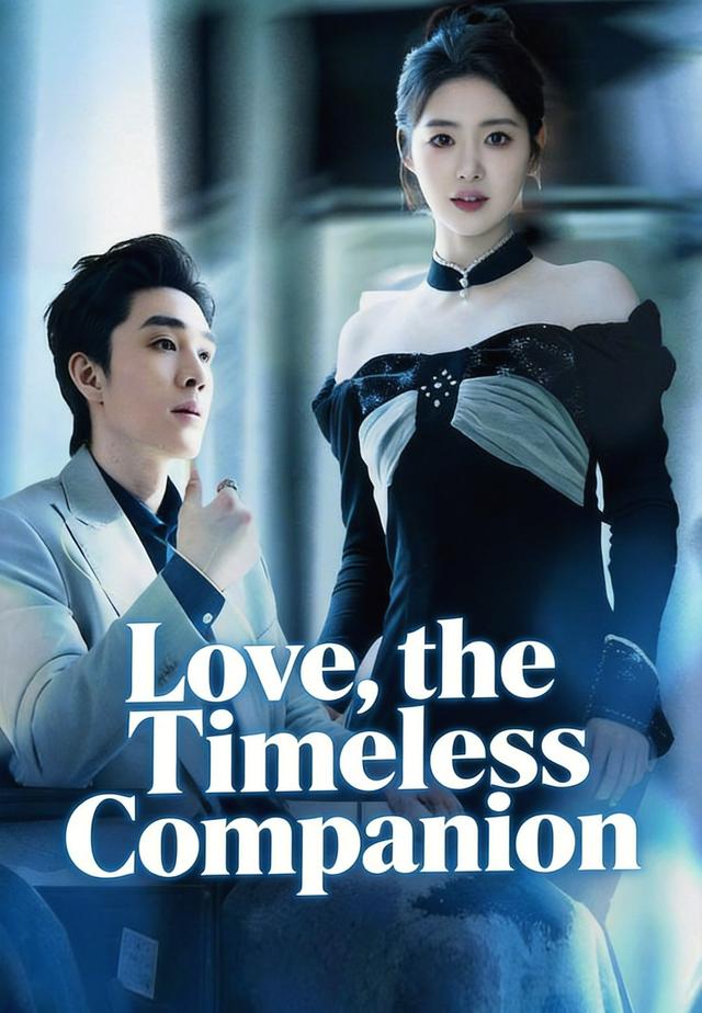 Love, the Timeless Companion poster