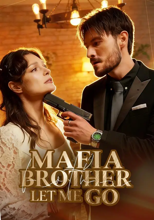 Mafia Brother,Let Me Go! poster