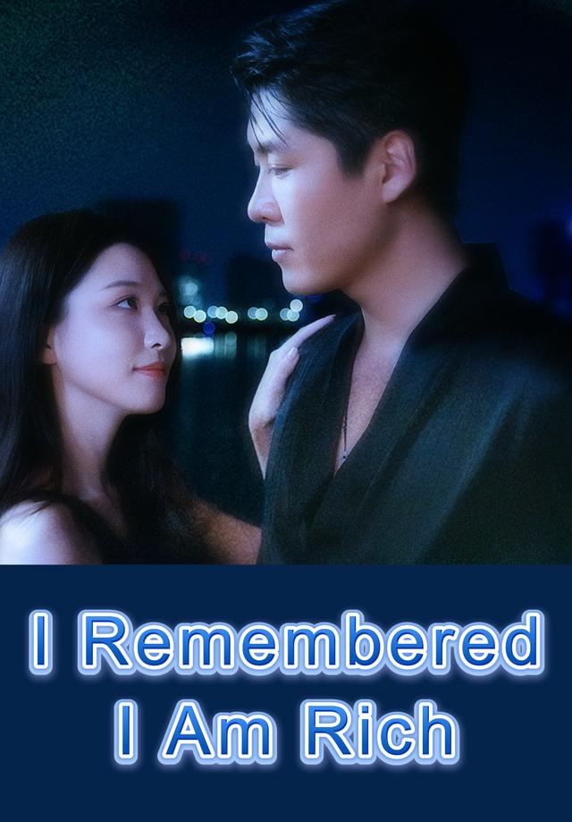 I Remembered I Am Rich poster