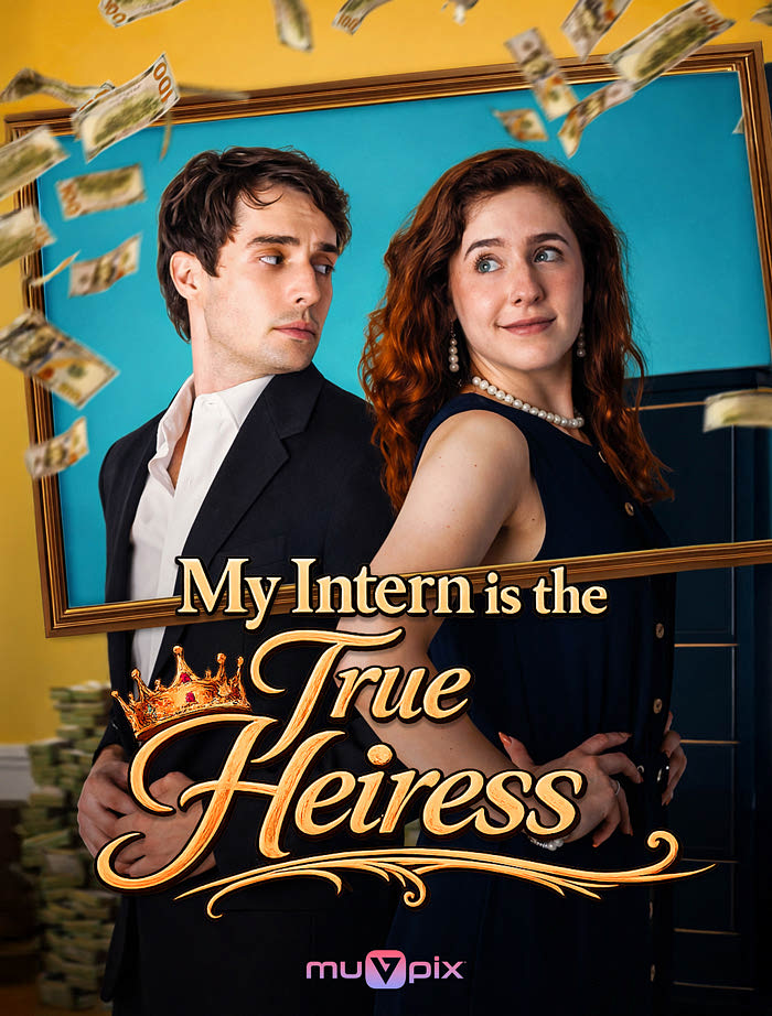 My Intern is the True Heiress poster