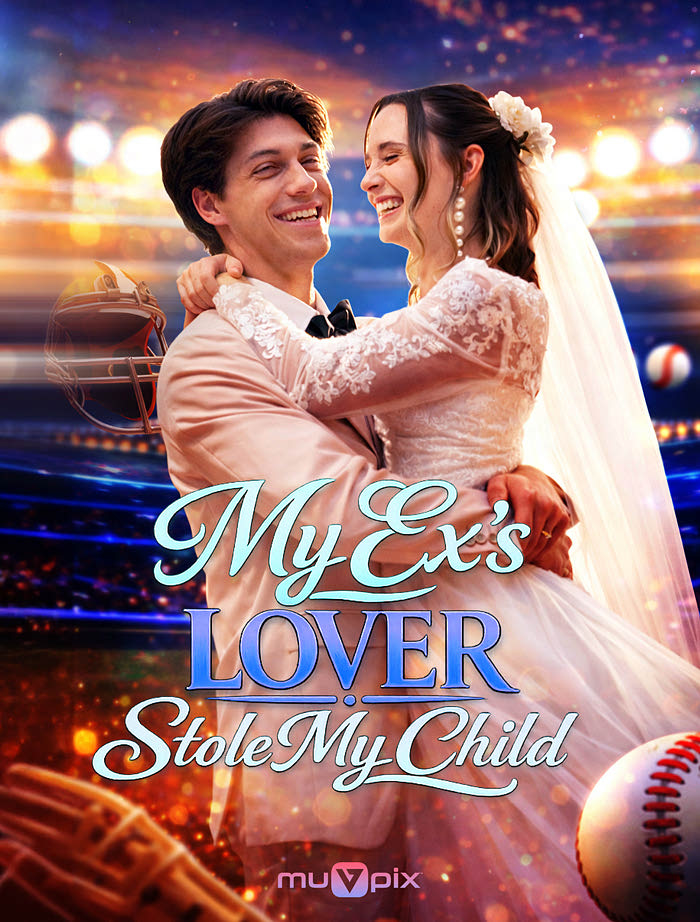 My Ex's Lover Stole My Child poster