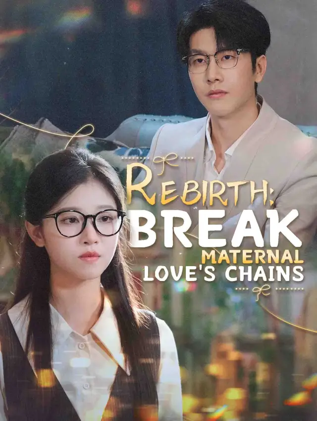 Rebirth: Break Maternal Love's Chains poster