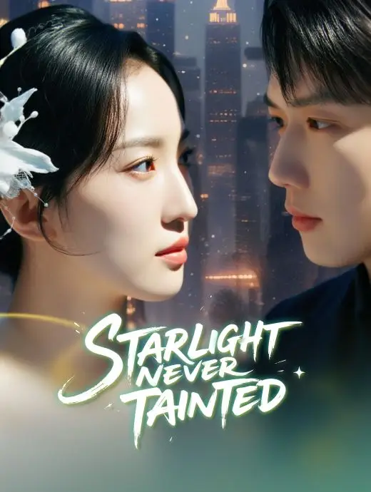 Starlight Never Tainted poster
