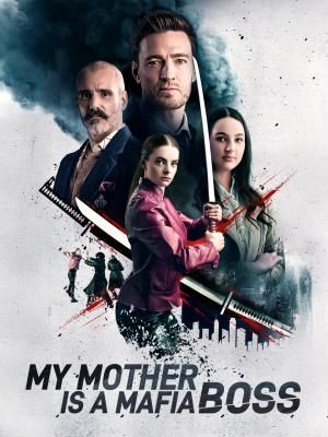 My Mother Is A Mafia Boss poster