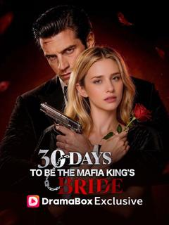 30 Days to be the Mafia King's Bride poster