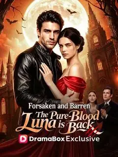 Forsaken and Barren, The Pure-Blood Luna is Back poster