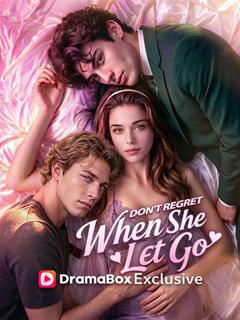 Don’t Regret When She Let Go poster