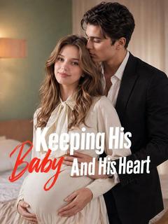 Keeping His Heart and His Baby poster