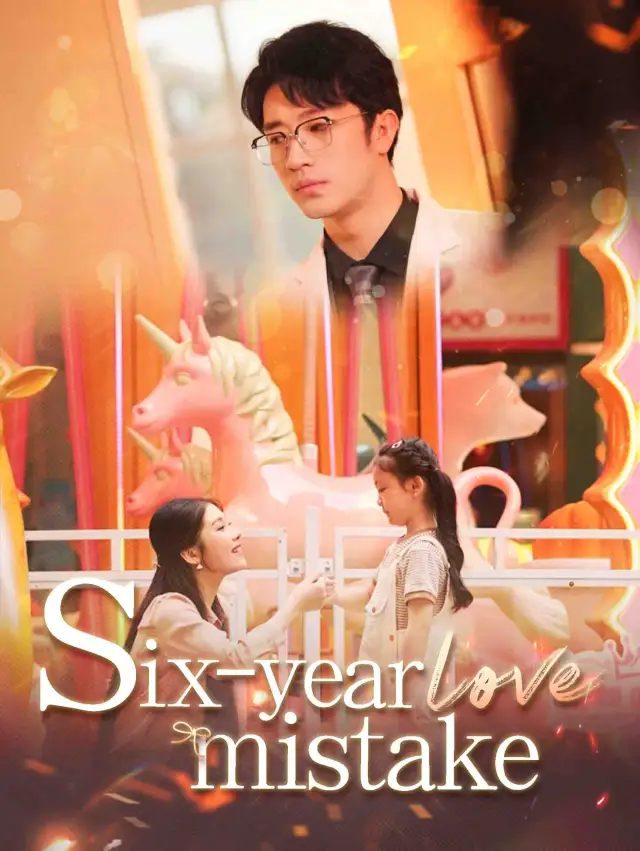 Six-year Love Mistake poster