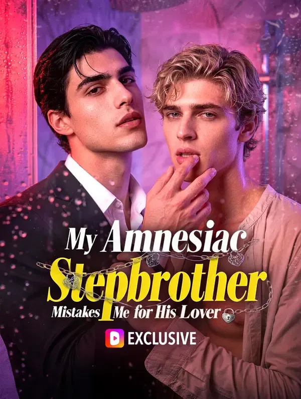 My Amnesiac Stepbrother Mistakes Me for His Lover poster