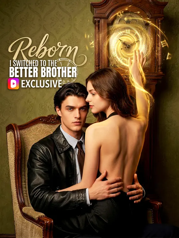 Reborn: I Switched to the Better Brother poster